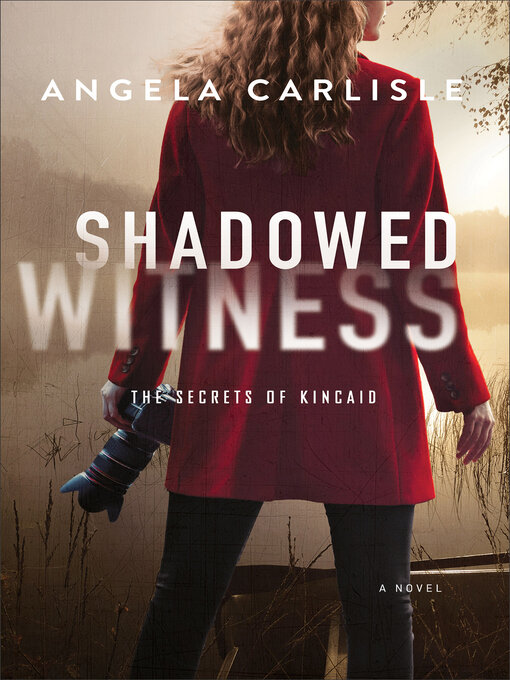 Title details for Shadowed Witness by Angela Carlisle - Wait list